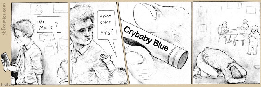 Blank Crayon | Crybaby Blue | image tagged in blank crayon | made w/ Imgflip meme maker