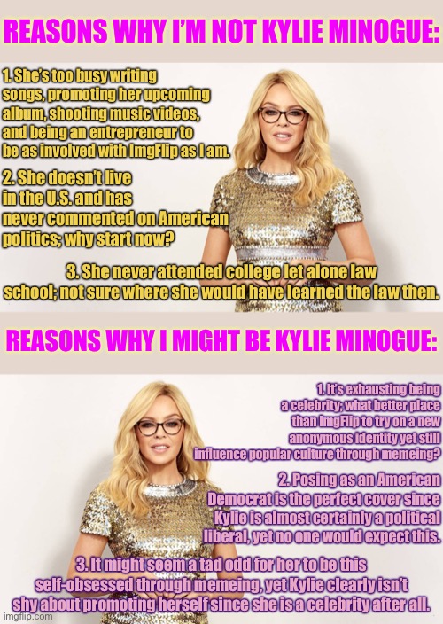 KylieFan_89 is Kylie Minogue Blank Meme Template