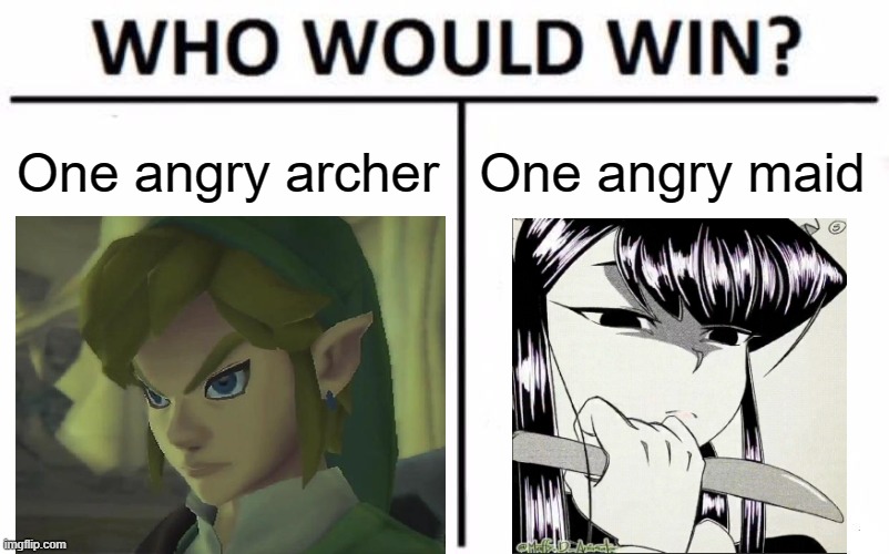 Link?  Or Komi-san? | One angry archer; One angry maid | image tagged in memes,who would win,link,komi-san,anime,angry | made w/ Imgflip meme maker