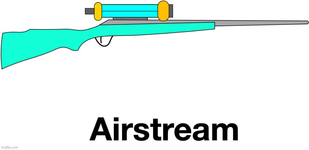 Breeze's sniper "Airstream" | made w/ Imgflip meme maker