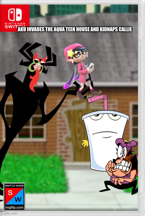 AKU INVADES THE AQUA TEEN HOUSE AND KIDNAPS CALLIE | image tagged in switch wars,splatoon,athf,pizza tower,samurai jack | made w/ Imgflip meme maker