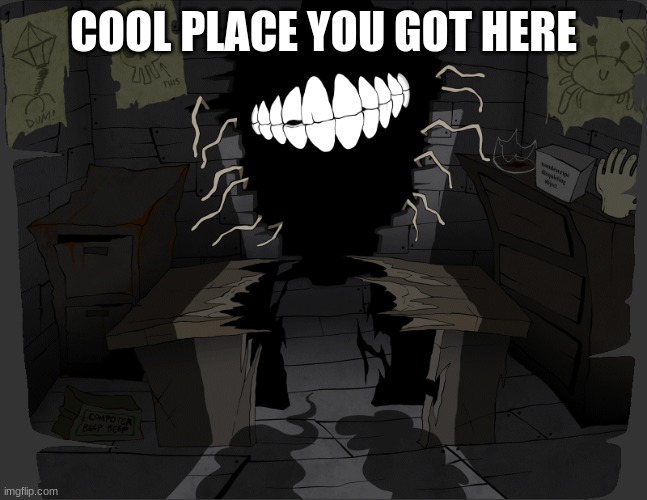 COOL PLACE YOU GOT HERE | made w/ Imgflip meme maker