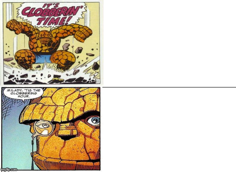 High Quality Clobbering Time Blank Meme Template
