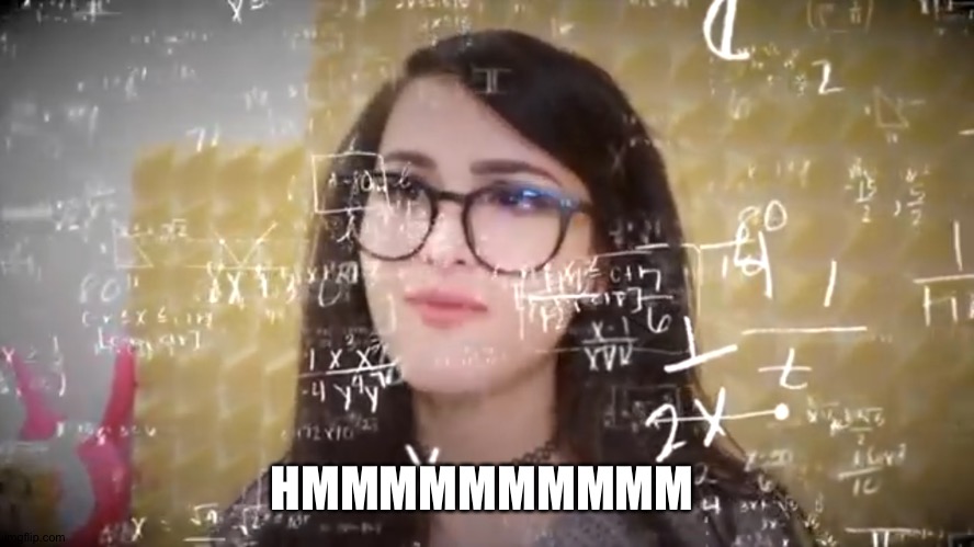 Sssniperwolf Thinking Hard | HMMMMMMMMMM | image tagged in sssniperwolf thinking hard | made w/ Imgflip meme maker