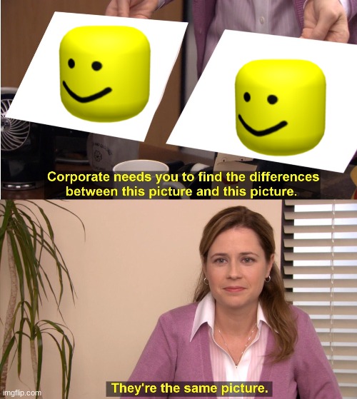 Ya | image tagged in memes,they're the same picture | made w/ Imgflip meme maker
