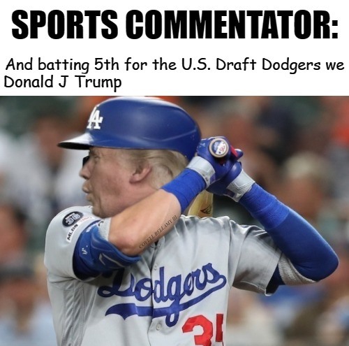 High Quality Trump Batting 5th For The U.S. Draft Dodgers Blank Meme Template