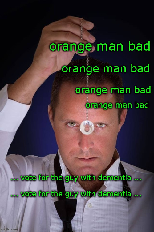 vote for Biden | orange man bad; orange man bad; orange man bad; orange man bad; ... vote for the guy with dementia ...
 
... vote for the guy with dementia ... | image tagged in politics | made w/ Imgflip meme maker