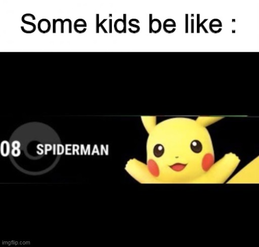 Ah yes, Yellow spiderman | image tagged in spiderman | made w/ Imgflip meme maker