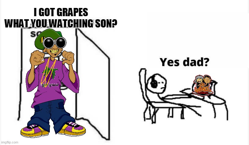 are you winning son but its the nutshack | I GOT GRAPES WHAT YOU WATCHING SON? | image tagged in are you winning son,the nutshack,memes,funny | made w/ Imgflip meme maker
