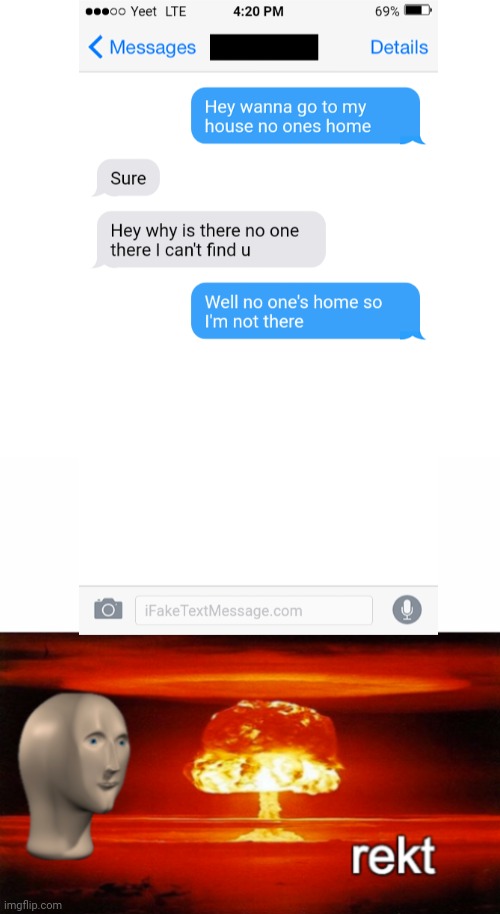 Text to rekt | image tagged in memes,rekt w/text,meme man | made w/ Imgflip meme maker