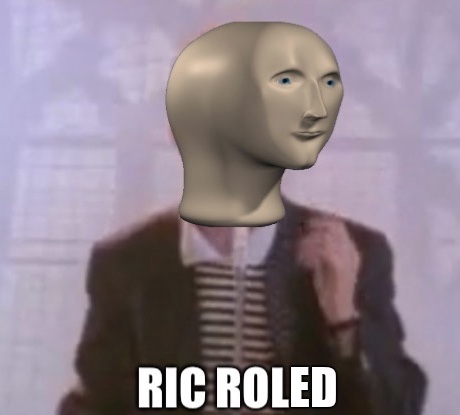 High Quality ric roled Blank Meme Template