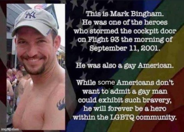 I did not know this but it doesn't surprise me. To be gay in this world takes courage. | image tagged in 9/11,brave,bravery,lgbt,lgbtq,repost | made w/ Imgflip meme maker