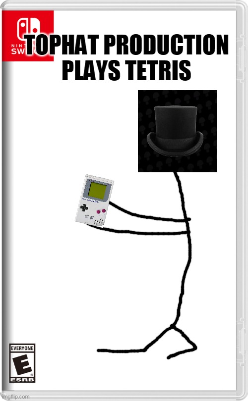 tophat production plays tetris | TOPHAT PRODUCTION PLAYS TETRIS | image tagged in nintendo switch,memes,funny,gameboy,tophat production | made w/ Imgflip meme maker
