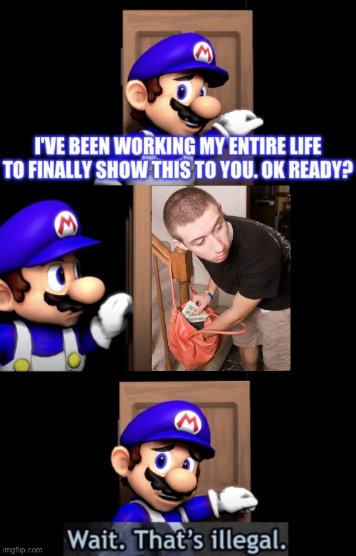 What if that man stealing from SMG4? | image tagged in smg4 door with wait that s illegal,smg4 door,smg4,memes,wait thats illegal | made w/ Imgflip meme maker