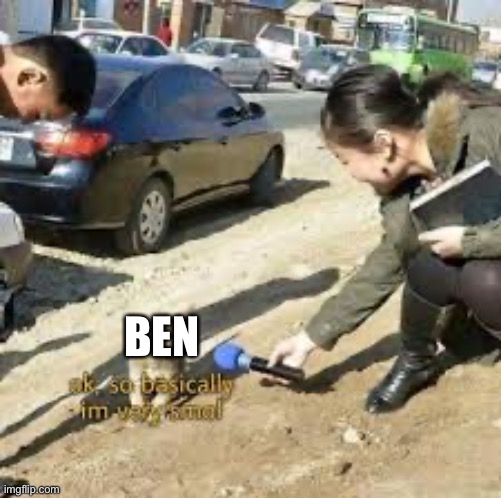 Ben is Zero’s oc not mine!! | BEN | made w/ Imgflip meme maker