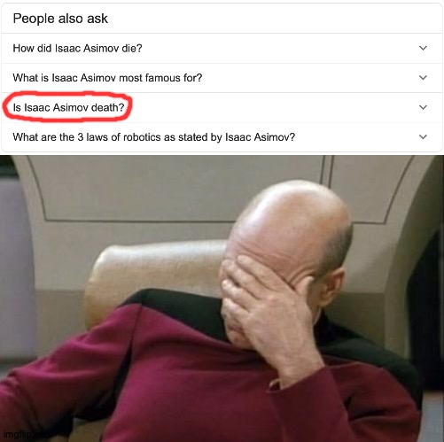 He Was, But Then He Became a Destroyer | image tagged in memes,captain picard facepalm,isaac,google search,what the hell happened here | made w/ Imgflip meme maker