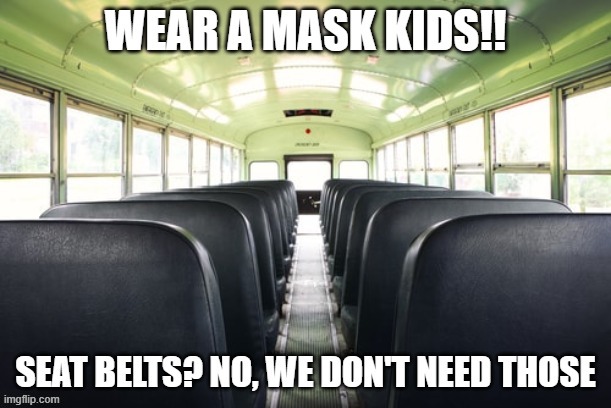 No Seatbelts | image tagged in covid-19,seatbelt,mask | made w/ Imgflip meme maker