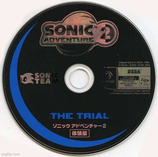 Sonic Adventure 2 The Trial disc | image tagged in sonic adventure 2 the trial disc | made w/ Imgflip meme maker