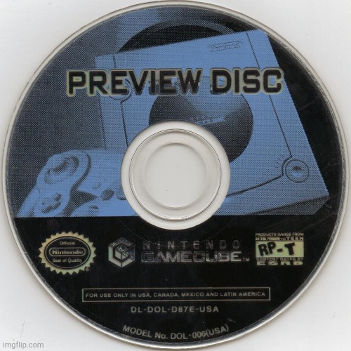 Gamecube Preview Disc | image tagged in gamecube preview disc | made w/ Imgflip meme maker