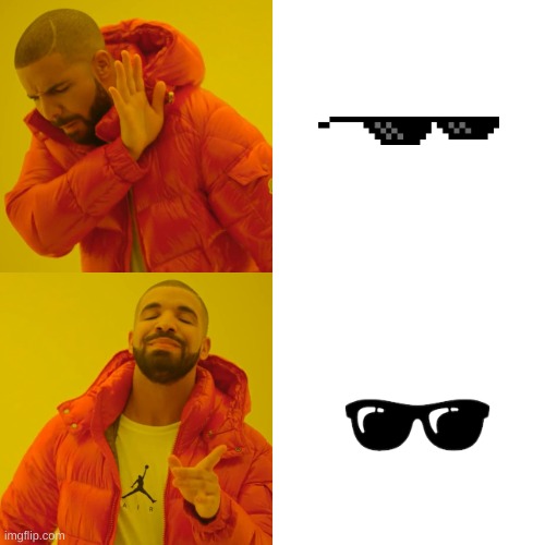 glasses | image tagged in memes,drake hotline bling | made w/ Imgflip meme maker