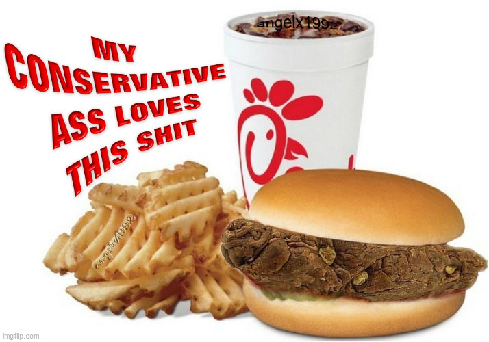 image tagged in chick-fil-a,junk food,conservatives,fake christians,chicken sandwich,clown car republicans | made w/ Imgflip meme maker