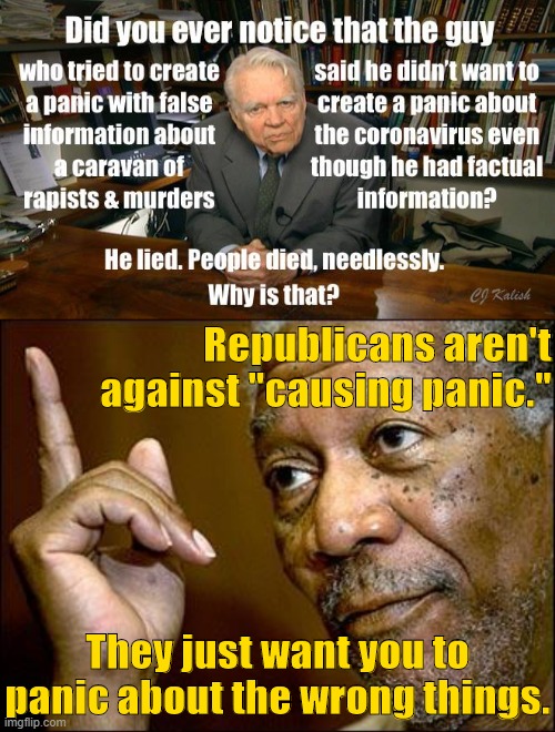 How many Americans did that "migrant caravan" kill again? Can I get a status? | Republicans aren't against "causing panic."; They just want you to panic about the wrong things. | image tagged in this morgan freeman,panic,republicans,conservative logic,conservative hypocrisy,illegal immigration | made w/ Imgflip meme maker