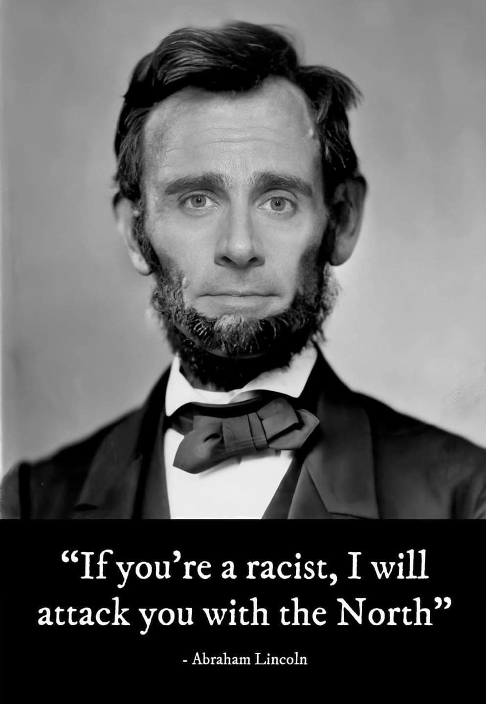 Abraham Lincoln if you are a racist Blank Meme Template