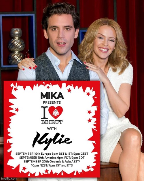 Mika, Kylie, and others are teaming up to raise money for Beirut. | image tagged in charity,singers,pop music | made w/ Imgflip meme maker