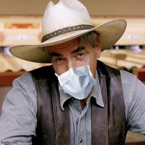 Sarcasm Cowboy with face mask | image tagged in sarcasm cowboy with face mask,sarcasm,sarcasm cowboy,new template,popular templates,face mask | made w/ Imgflip meme maker