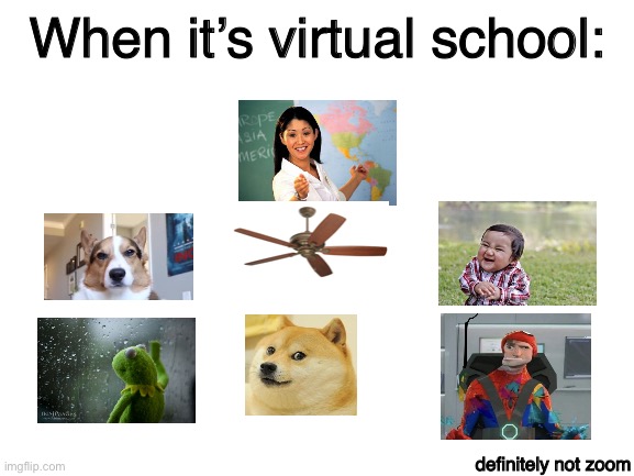 Virtual school - Imgflip