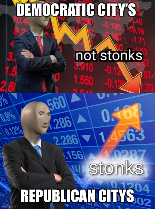 DEMOCRATIC CITY’S REPUBLICAN CITY’S | image tagged in stonks,not stonks | made w/ Imgflip meme maker