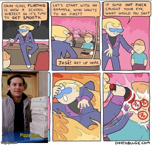 Flirting class | image tagged in flirting class,pizza,time,pizza time,flirting | made w/ Imgflip meme maker