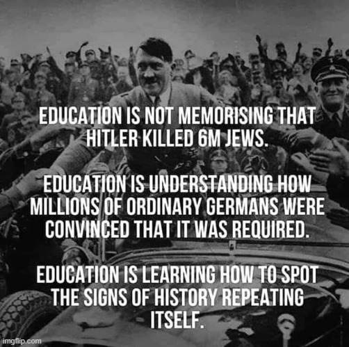 This. (repost) | image tagged in history,adolf hitler,hitler,historical meme,repost,education | made w/ Imgflip meme maker