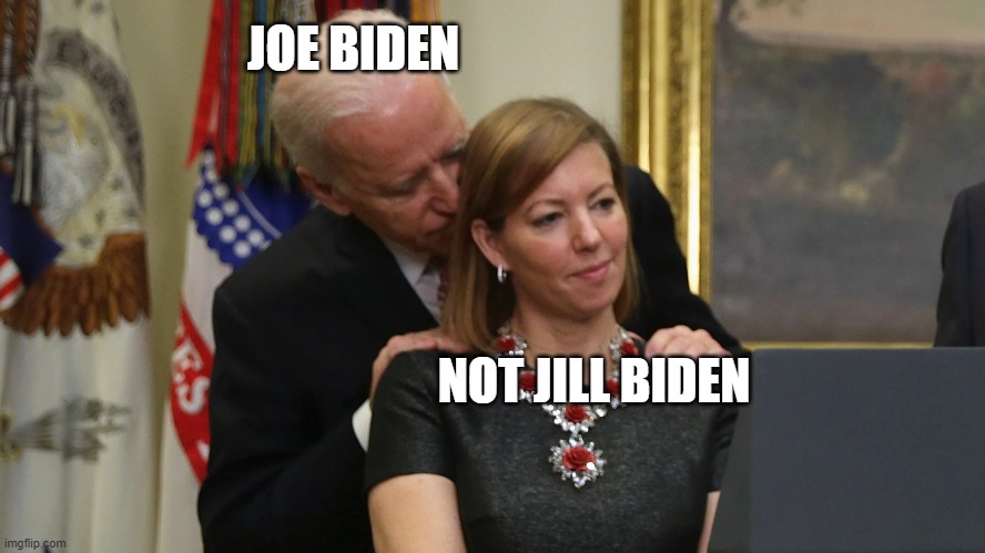 Joe Biden Sniffs Hair | JOE BIDEN NOT JILL BIDEN | image tagged in joe biden sniffs hair | made w/ Imgflip meme maker