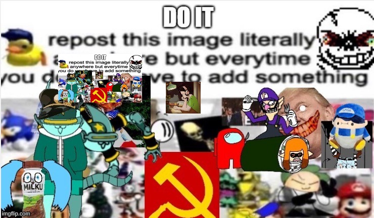 DO IT | image tagged in do it,repost | made w/ Imgflip meme maker