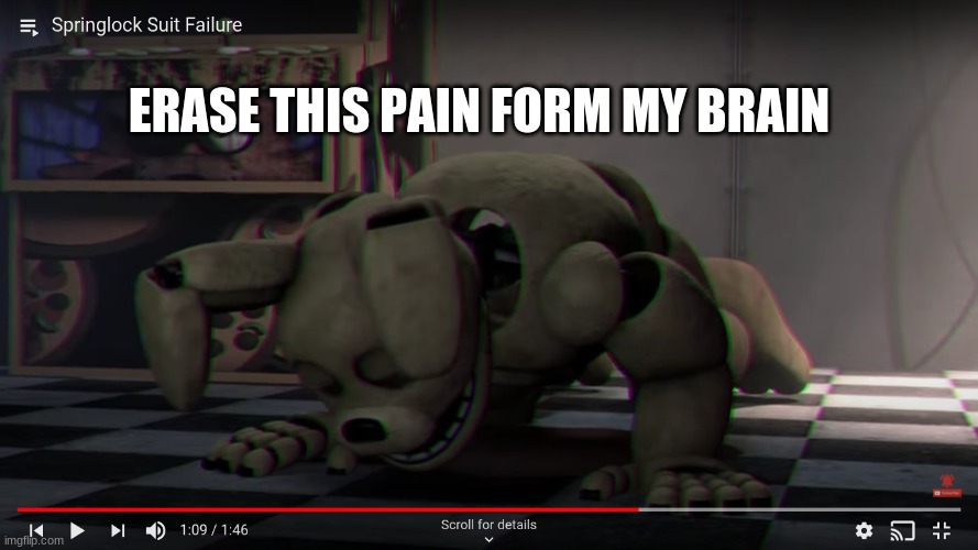 ERASE THIS PAIN FORM MY BRAIN | made w/ Imgflip meme maker