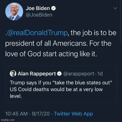 Nice dunk, Biden. Link in comments for a fuller explanation of why Trump's self-congratulation here is BS | image tagged in biden,trump is a moron,covid-19,coronavirus,twitter,joe biden | made w/ Imgflip meme maker