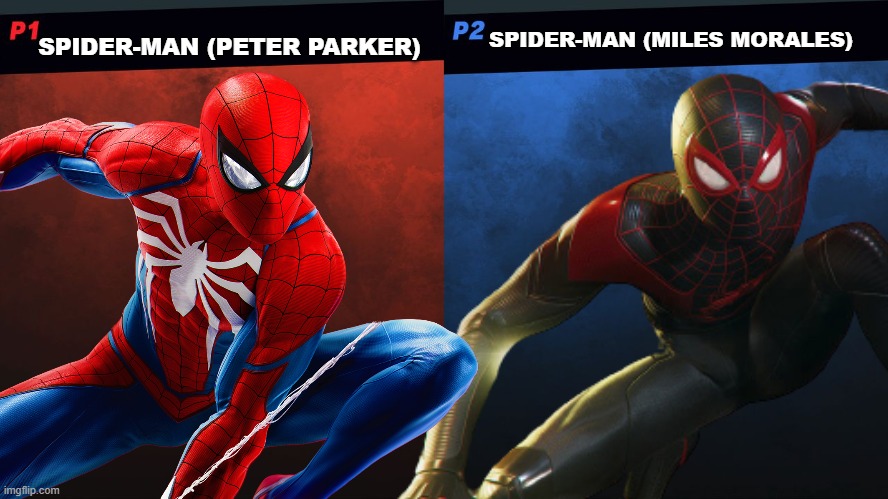 The ultimate battle to determine which spidey gets to go to smash! | SPIDER-MAN (MILES MORALES); SPIDER-MAN (PETER PARKER) | image tagged in super smash bros,spider-man,marvel,marvel comics,smash bros 1v1 screen template | made w/ Imgflip meme maker