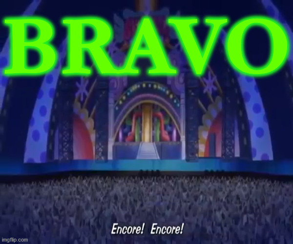 go on, take a bow ! | BRAVO | image tagged in memes,bravo,good job,cool,awesome,concert | made w/ Imgflip meme maker