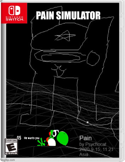 PAIN SIMULATOR | image tagged in memes,funny,pain,simulation,nintendo switch,video games | made w/ Imgflip meme maker