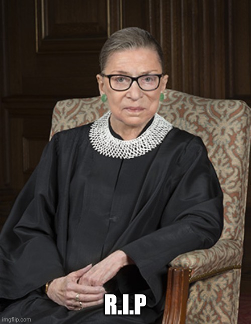MODS, please turn the comments off. | R.I.P | image tagged in ruth bader ginsberg | made w/ Imgflip meme maker