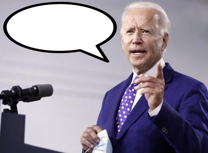 High Quality Biden quote Blank Meme Template
