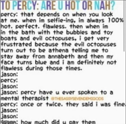 Percy isn’t ok | image tagged in memes,percy jackson | made w/ Imgflip meme maker