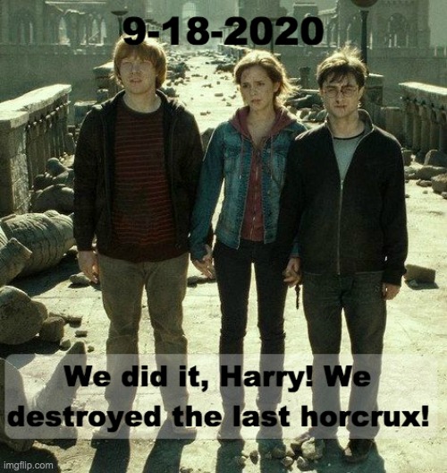 It's finally over. | image tagged in harry potter,horcrux,ruth bader ginsburg | made w/ Imgflip meme maker