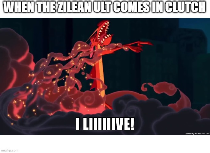 Zilean R | WHEN THE ZILEAN ULT COMES IN CLUTCH | image tagged in mushu i live,league of legends | made w/ Imgflip meme maker