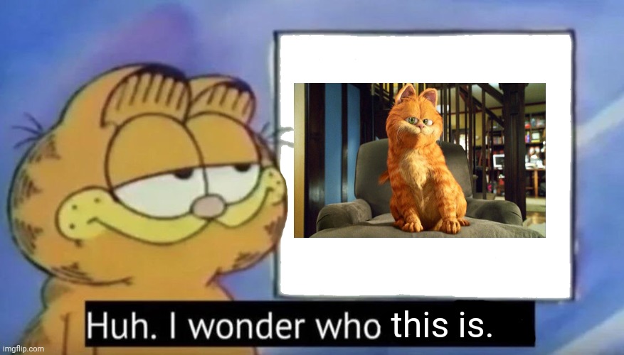 Garfield looking at the sign | this is. | image tagged in garfield looking at the sign | made w/ Imgflip meme maker