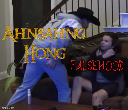 Falsehood, not in AhnsahngHong's house! | image tagged in predator poachers may 2020 sissy,religion,christianity,jesus,jesus christ,predator | made w/ Imgflip meme maker
