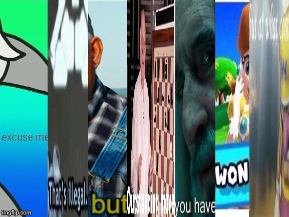 Excuse me that's illegal | image tagged in excuse me that's illegal | made w/ Imgflip meme maker