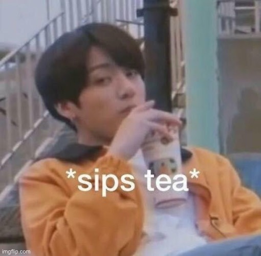 *sips tea* (JungKook) | image tagged in sips tea,jungkook | made w/ Imgflip meme maker