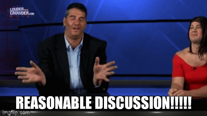 Cenk and Ana Steven Crowder | REASONABLE DISCUSSION!!!!! | image tagged in cenk and ana steven crowder | made w/ Imgflip meme maker